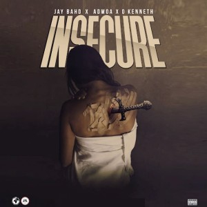 Jay Bahd - Insecure ft. Adwoa & O’Kenneth