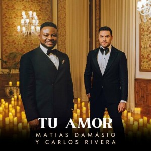 Matias Damásio - Tu Amor (feat. Carlos Rivera)