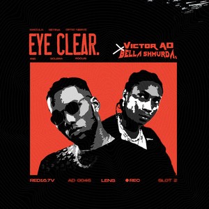 Victor AD - Eye Clear (feat Bella Shmurda)