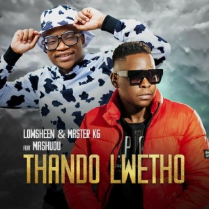 Lowsheen - Thando Lwethu (feat. Mashudu)