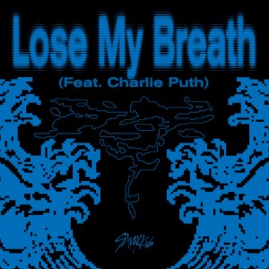 Stray Kids - Lose My Breath ft. Charlie Puth
