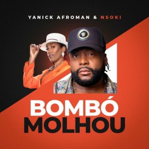 Bombo Molhou - Yannick Afroman & Nsoki