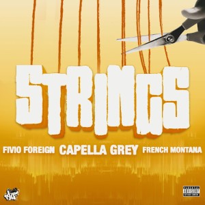 Fivio Foreign - Strings ft. Capella Grey & French Montana