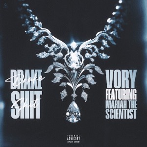 Vory - Drake Shit Ft. Mariah the Scientist