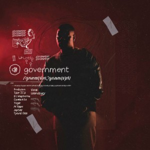 Tyler ICU - Government (feat. Leemckrazy, DJ Maphorisa, Ceeka RSA, Tiiger, Tyrone Dee, Al Xapo & Jay Sax)