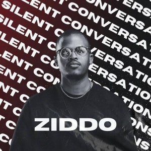 ZIDDO - Silent Conversations