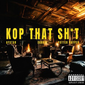 Aystar - Kop That Shit (Remix) ft. Skrapz & Potter Payper