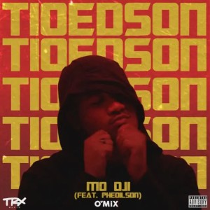 Tio Edson & DJ O'Mix - Mo Dji (feat. Phedilson)