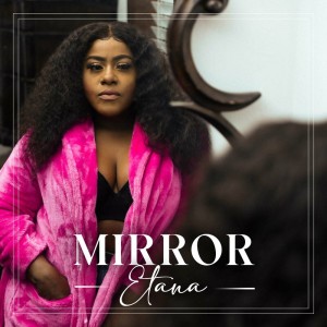 Etana - Mirror