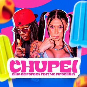 King Defofera - Chupei - (feat. MC Pipokinha e Gree Cassua)