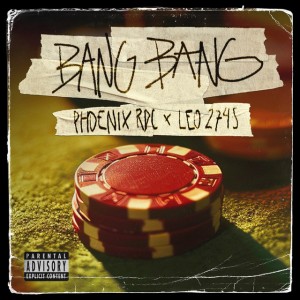 Phoenix Rdc & LEO2745 - Bang Bang