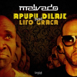 DJ Malvado - Apupu Dilaje (feat. Lito Graça)