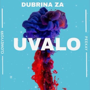Dubrina ZA - Uvalo (feat. Xduppy, Mellow x Sleazy, Vigro Deep, Tyler ICU & Dj Maphorisa)
