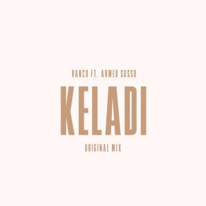 Vanco - Keladi (feat. Ahmed Sosso)