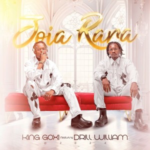 King Goxi - Joia Rara (feat. Drill William)