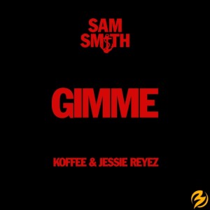 Sam Smith - Gimme Ft. Koffee & Jessie Reyez
