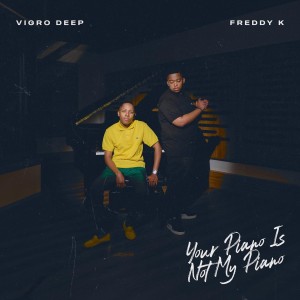 Vigro Deep & Freddy K - Tsamaiso (feat. Mr. JazziQ)