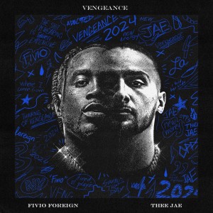 Thee JAE - VENGEANCE Ft. Fivio Foreign