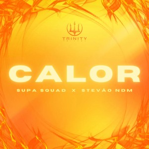 Supa Squad & Stevão Ndm - Calor