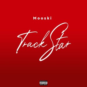 Mooski - Track Star