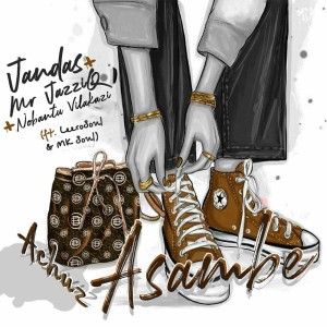 Jandas, Mr JazziQ & Nobantu Vilakazi - Achuz Asambe (feat. Leerosoul & MK Soul)