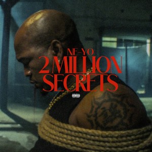 Ne-Yo - 2 Million Secrets
