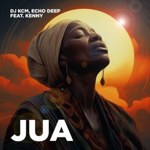 Dj KCM - Jua (feat. Kenny)