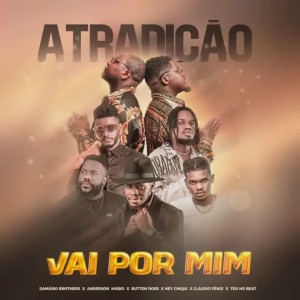 Damásio Brothers - Vai Por Mim (feat. Anderson Mário, Ney Chiqui, Teo No Beat, Button Rose & Claudio Fênix)