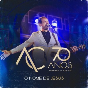 Adhemar De Campos - O Nome de Jesus