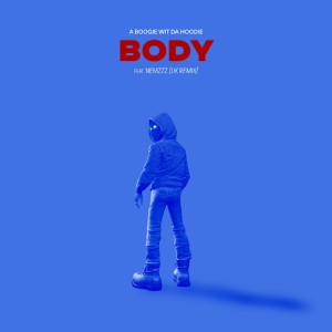 A Boogie Wit da Hoodie - Body (UK Remix) Ft. Nemzzz