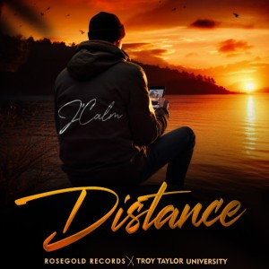 J’calm - Distance Ft. Troy Taylor