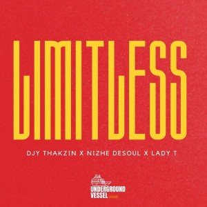 Djy Thakzin - Limitless (feat. Nizhe DeSoul & Lady T)