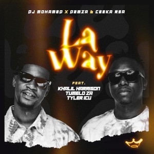 DJ Mohamed & D2mza & Ceeka RSA - La Way (feat. Khalil Harrison, Tumelo ZA & Tyler ICU)