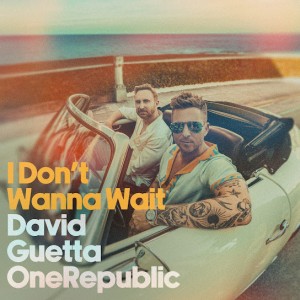 David Guetta & OneRepublic - I Dont Wanna Wait