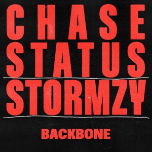 Chase & Status - BACKBONE ft. Stormzy