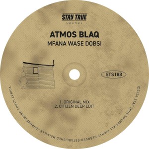 Atmos Blaq - Mfana Wase Dobsi (Citizen Deep Edit)