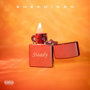Shekhinah - Steady