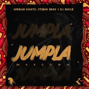 Afrikan Roots, Studio Bros & DJ Buckz - Jampla (Makgowa)