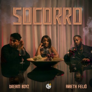 Dream Boyz - Socorro (feat Arieth Feijo)