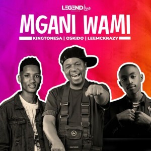 King Tone SA - Mngani Wami