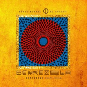 DJ Ruckus and Korie Minors - Bekezela (feat. Sazi Cele)