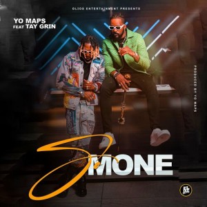 Yo Maps - So Mone (feat. Tay Grin)