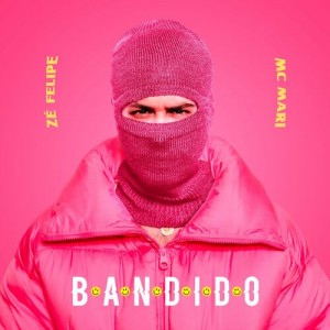 Zé Felipe - Bandido