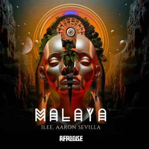ILEE - MALAYA AFRO HOUSE (feat , AARON SEVILLA)