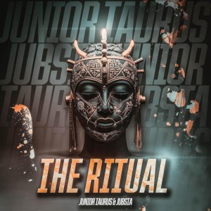 Junior Taurus & Jubsta - The Ritual