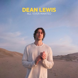 Dean Lewis - All I Ever Wanted