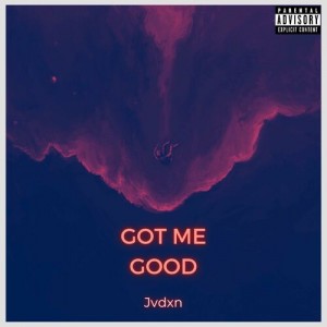 Jvdxn - Got Me Good (Slowed)
