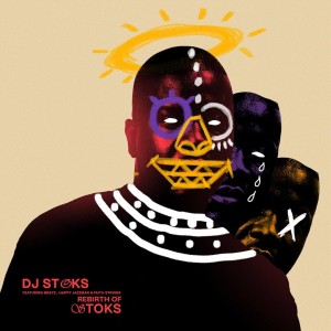 DJ Stoks - The Rebirth of Stoks (feat. Mkeyz, Faith Strings & Happy Jazzman)
