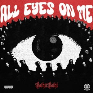 BAKABAKI - All Eyes On Me