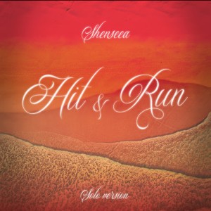 Shenseea - Hit & Run (Solo Version)